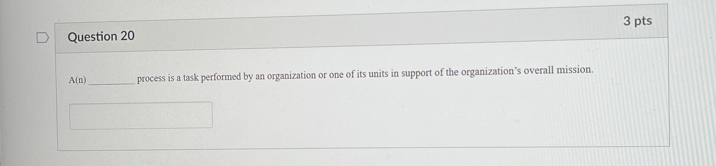 Question 2 0 3 pts A _ _ _ _ _ process is a task