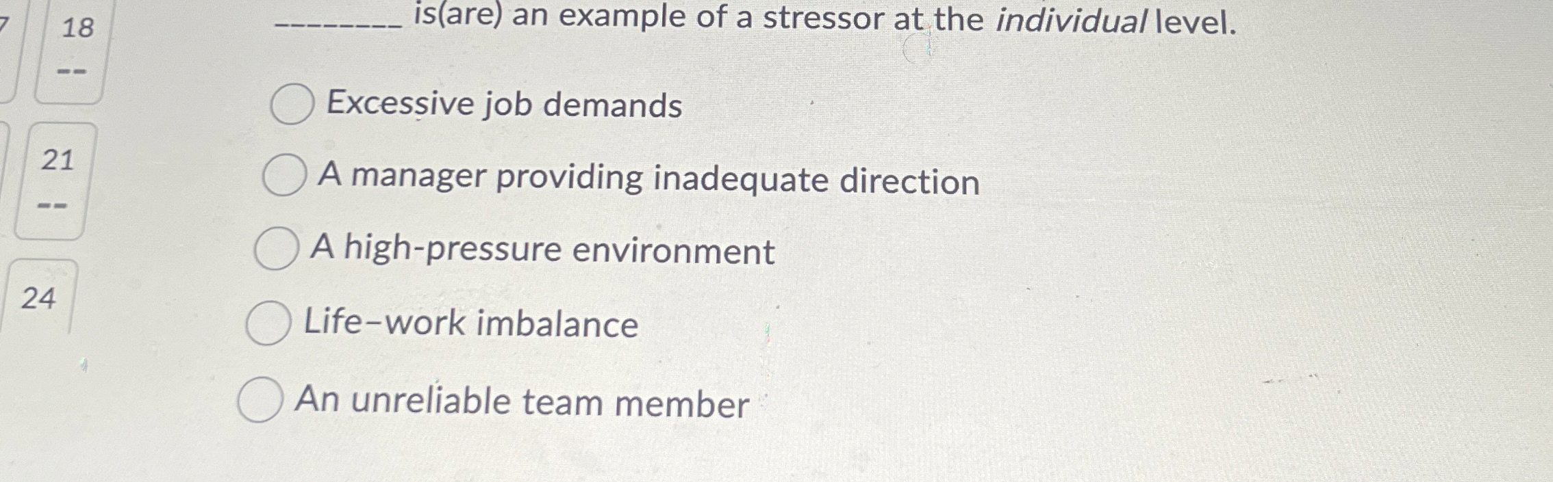 1 8 q , is ( are ) an example of a stressor at