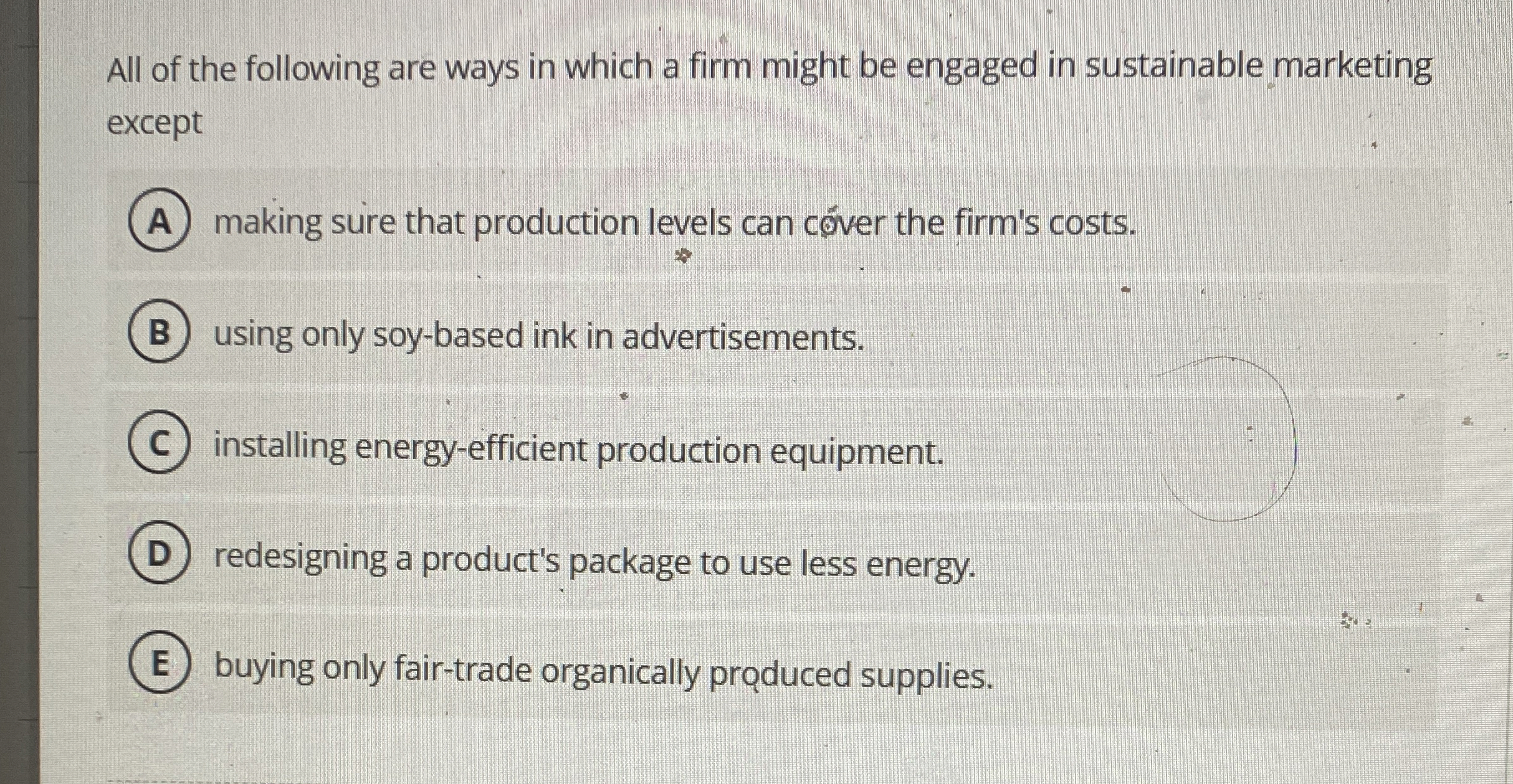 All of the following are ways in which a firm