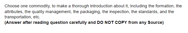 Choose one commodity, to make a thorough