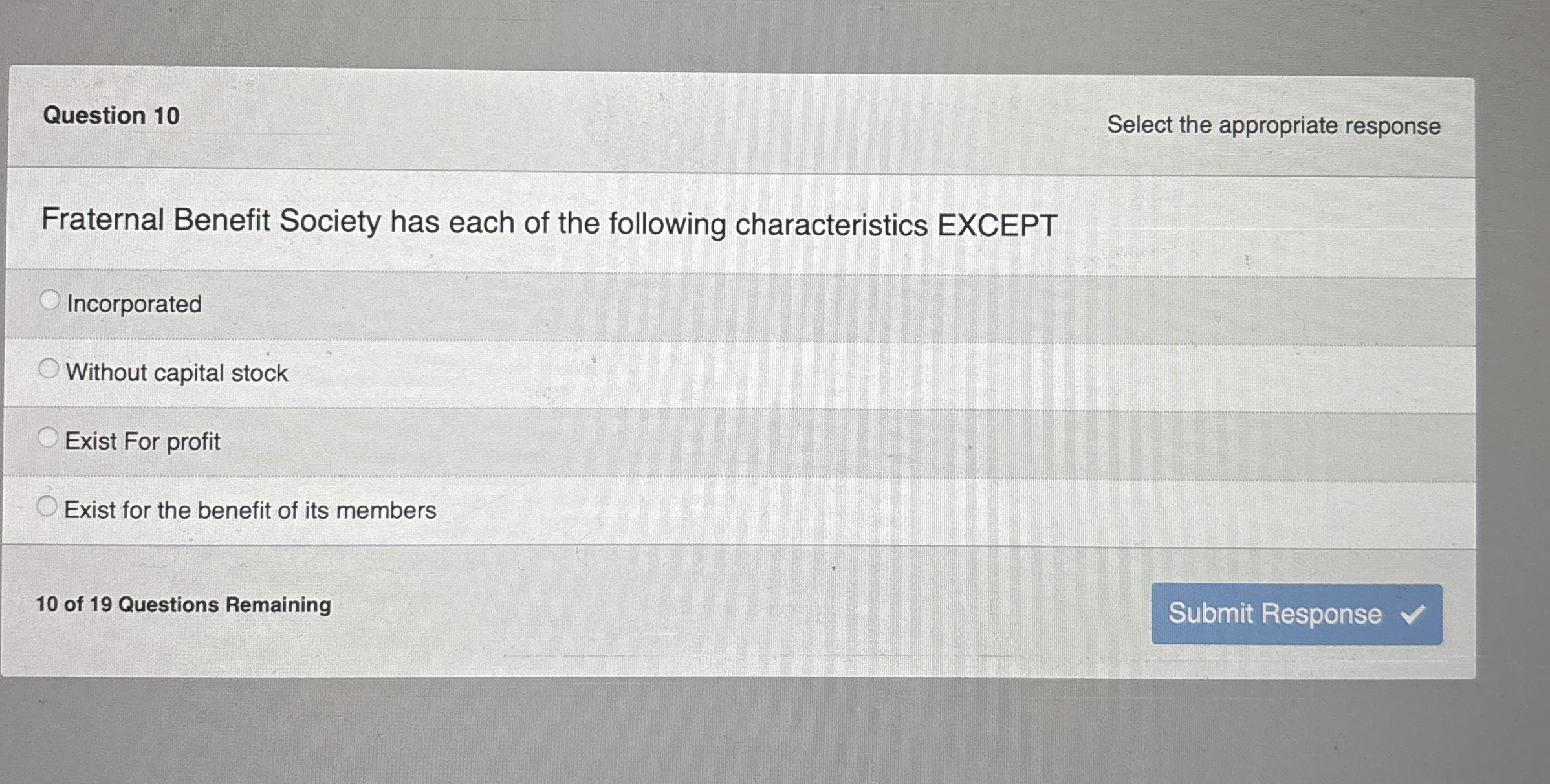 Question 1 0 Select the appropriate response