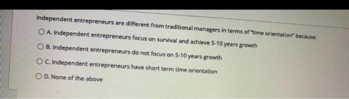 Independent entrepreneurs are different from