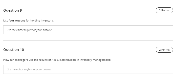 Question 9 2 Points List four reasons for holding