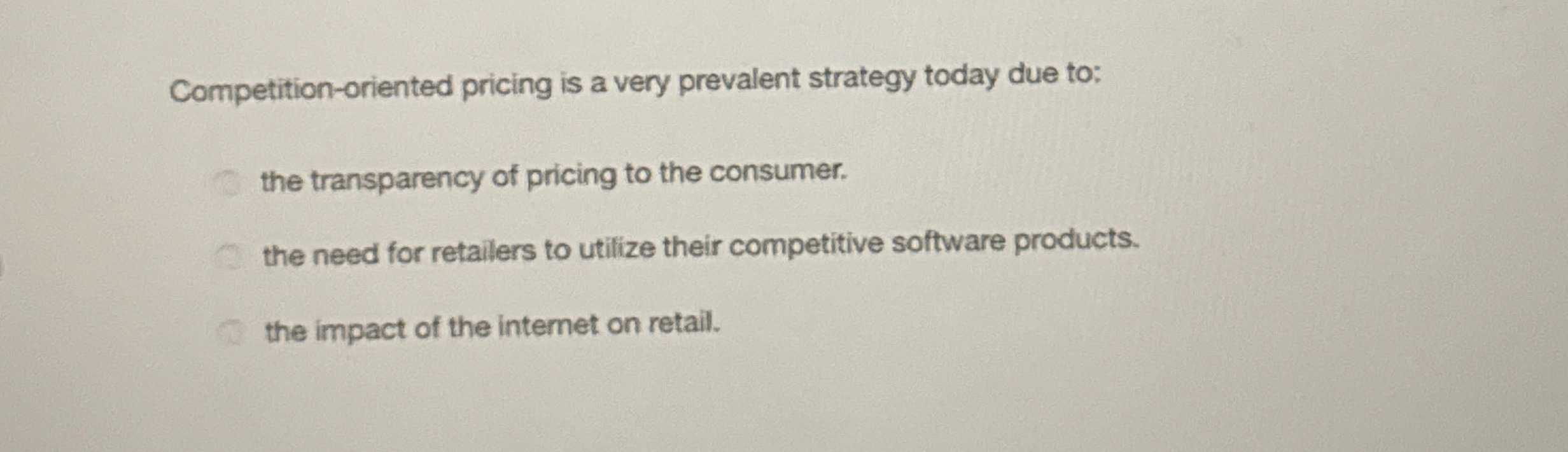Competition - oriented pricing is a very