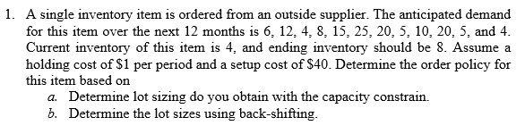 1. A single inventory item is ordered from an