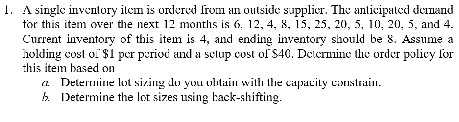 1. A single inventory item is ordered from an