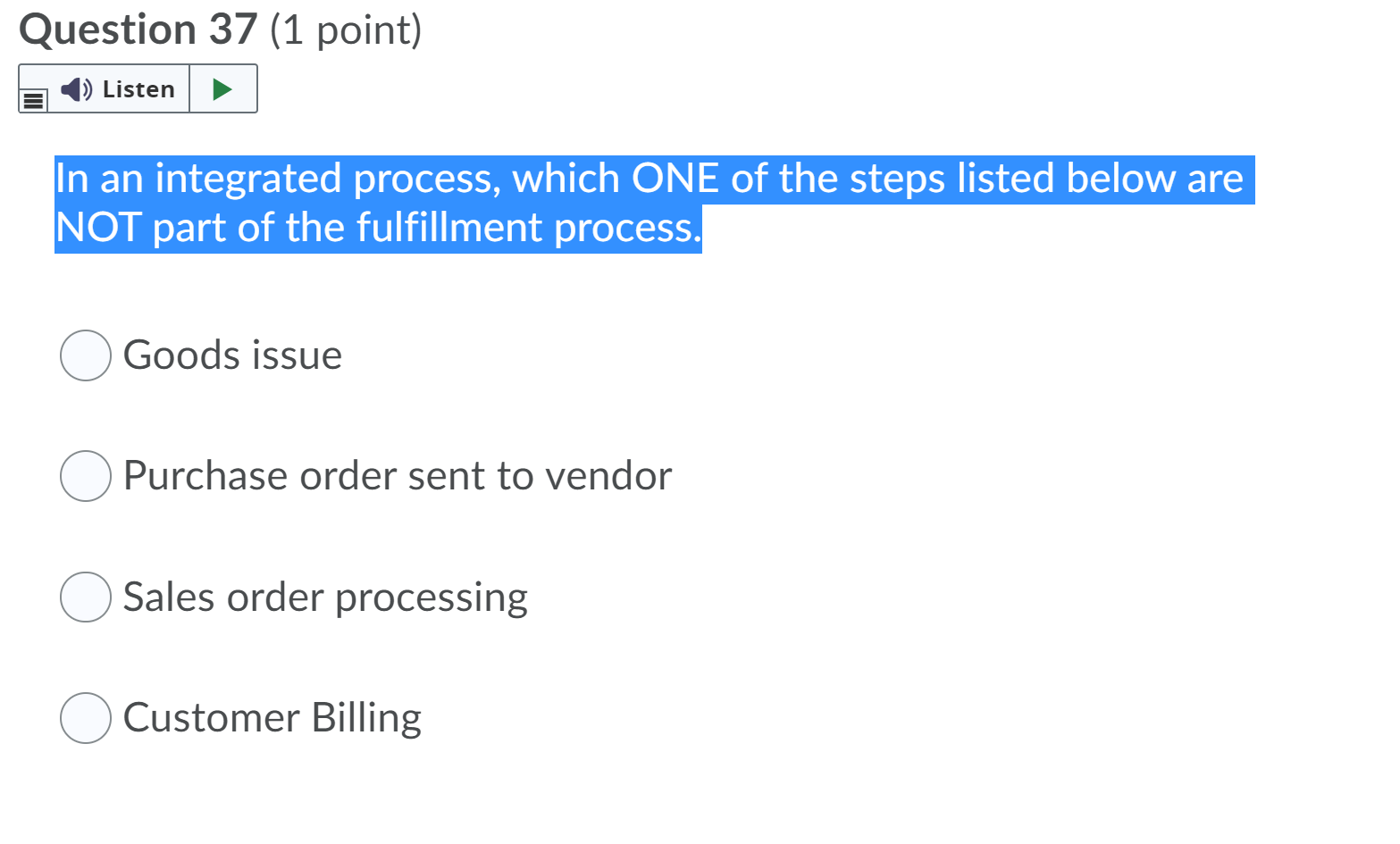 Question 37 (1 point) Listen In an integrated