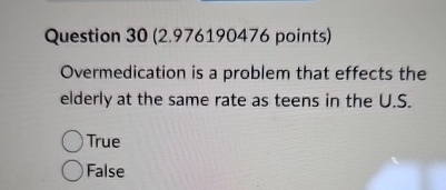 Question 3 0 ( 2 . 9 7 6 1 9 0 4 7 6 points )