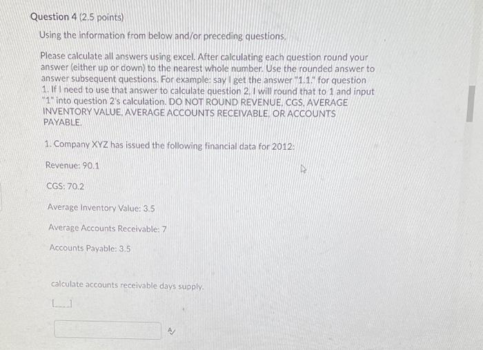 Question 4 (2.5 points) Using the information