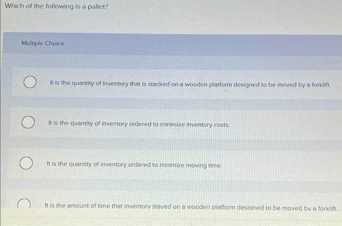 Which of the following is a pallet? Multiple