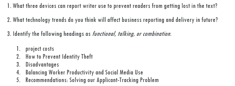 1. What three devices can report writer use to