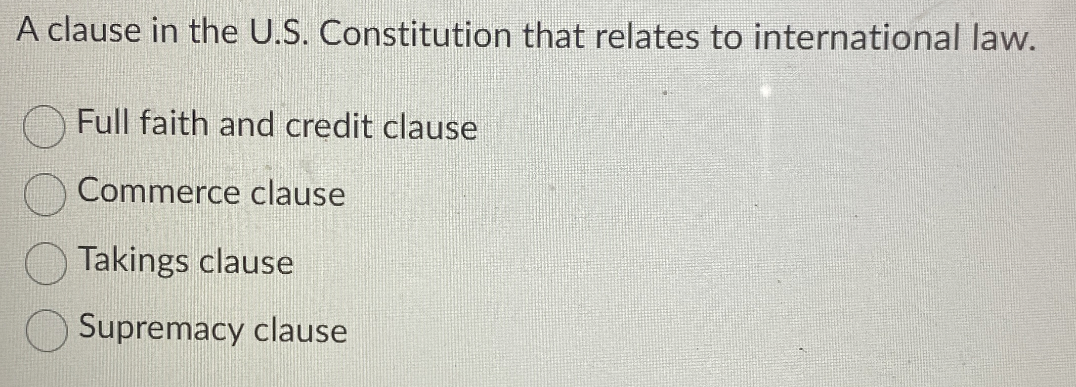 A clause in the U . S . Constitution that relates