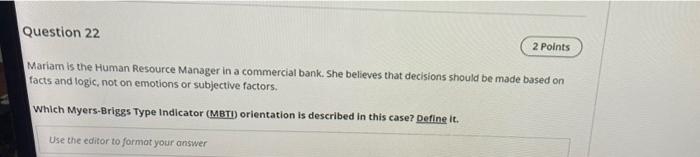 Question 22 2 Points Mariam is the Human Resource