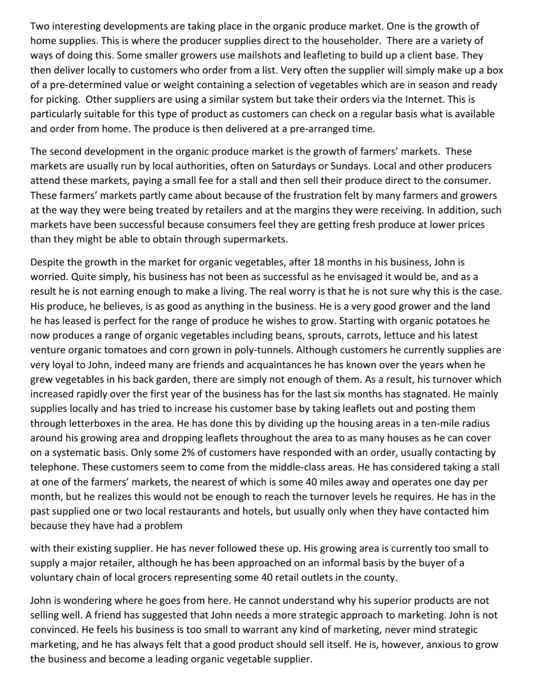 What strategy would you advise him taking ? Case