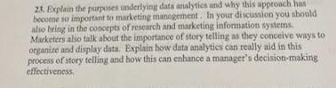 23. Explain the purposes underlying data