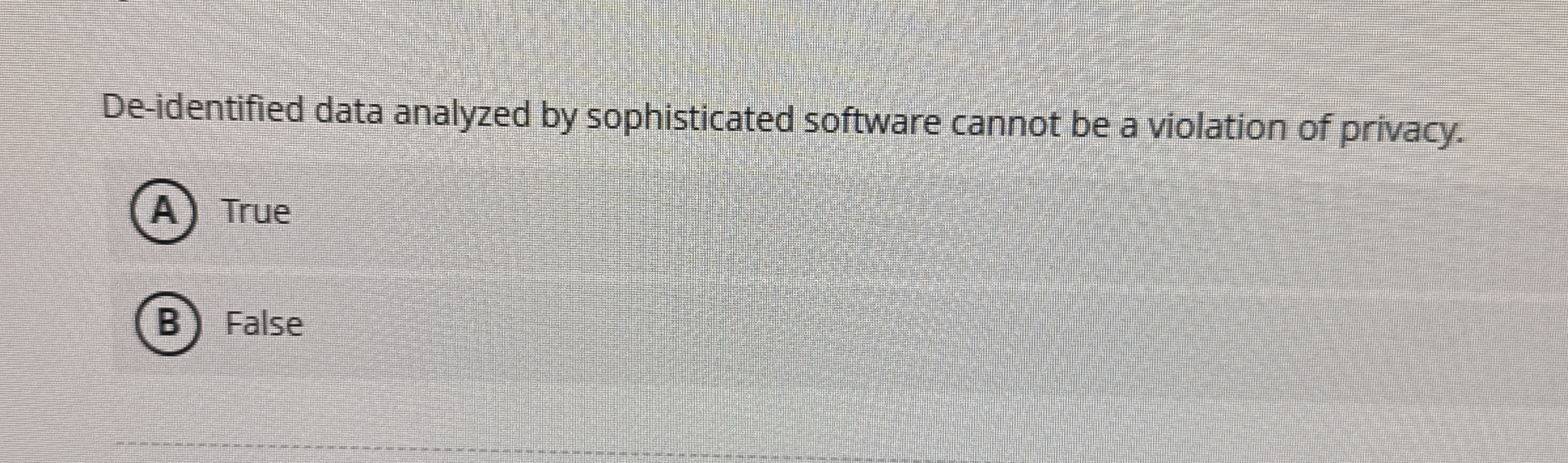 De - identified data analyzed by sophisticated