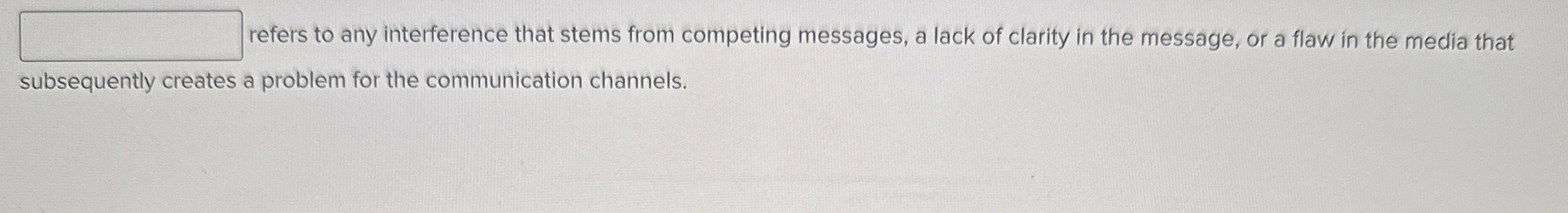 refers to any interference that stems from