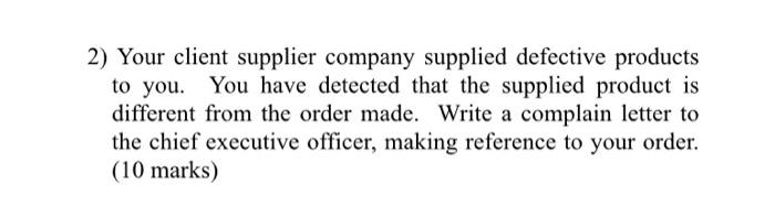 2) Your client supplier company supplied