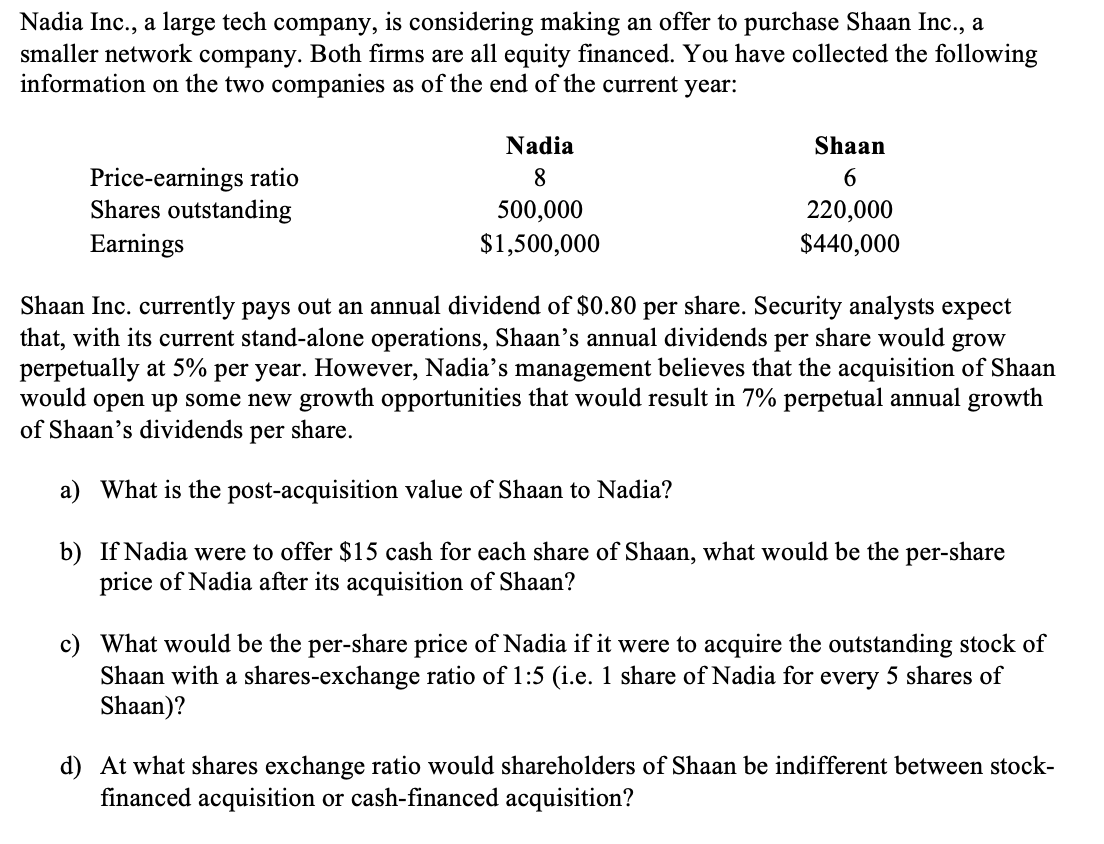 Nadia Inc., a large tech company, is considering
