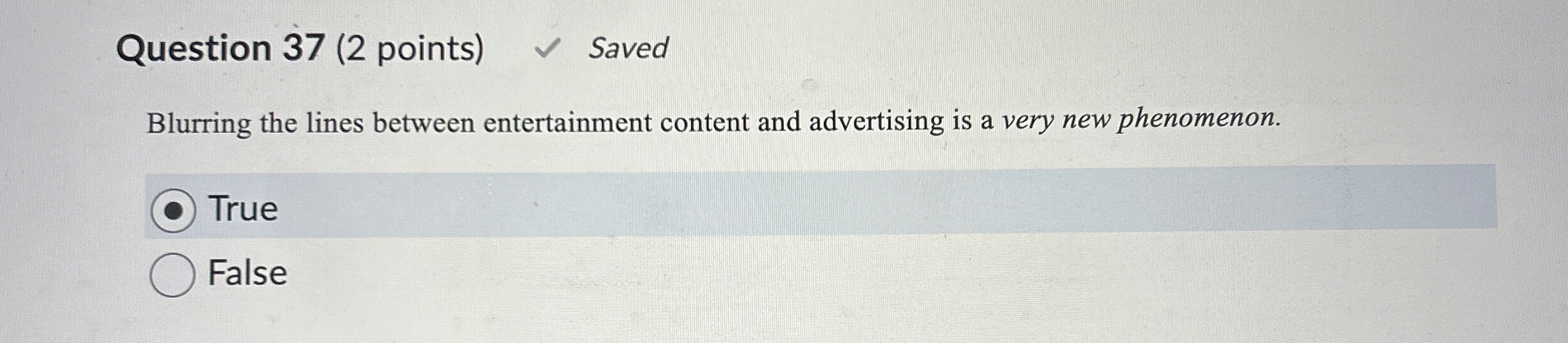 Question 3 7 ( 2 points ) Saved Blurring the