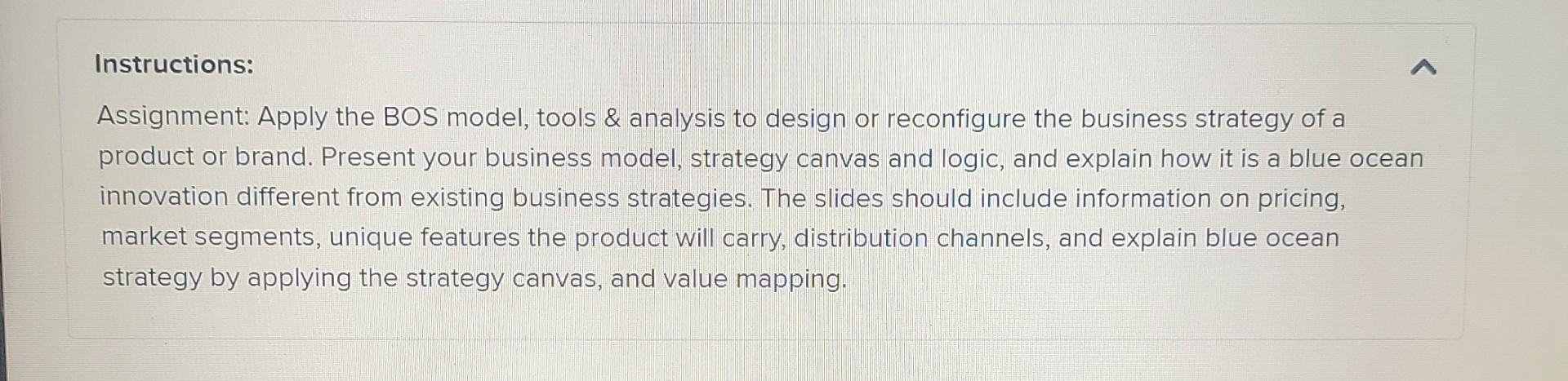 Instructions: Assignment: Apply the BOS model,