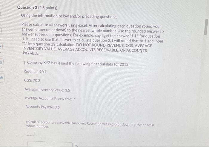 Question 3 (2.5 points) Using the information