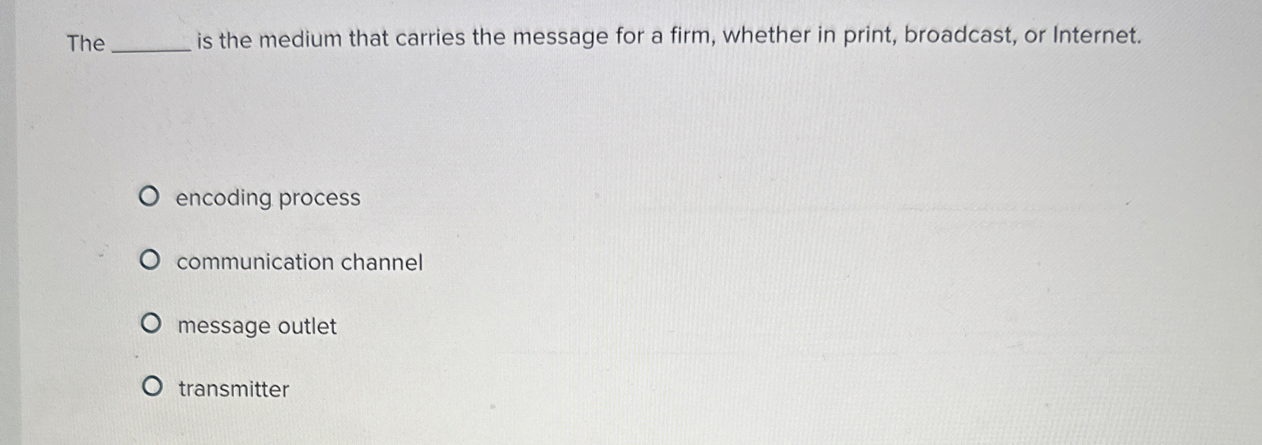 The is the medium that carries the message for a