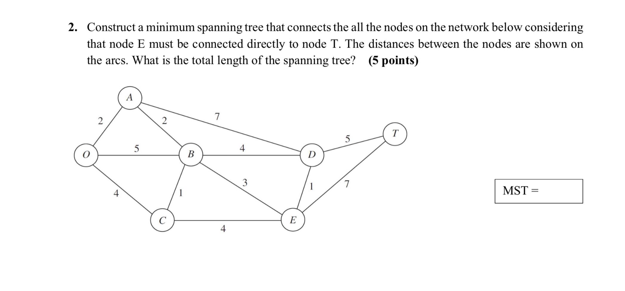 2. Construct a minimum spanning tree that
