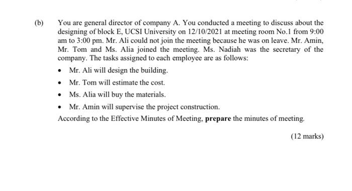 (b) You are general director of company A. You