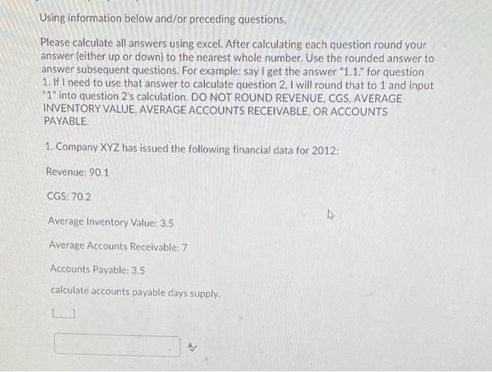 Using information below and/or preceding