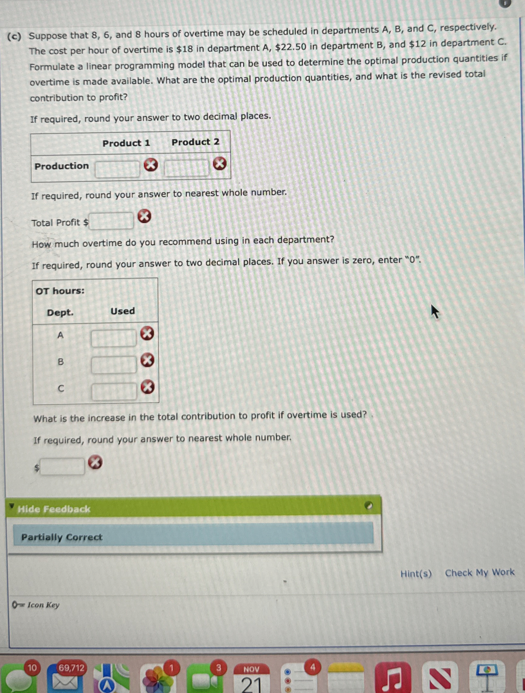 1 ( c ) Suppose that 8 , 6 , and 8 hours of