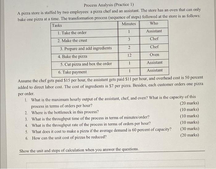 Process Analysis (Practice 1) A pizza store is