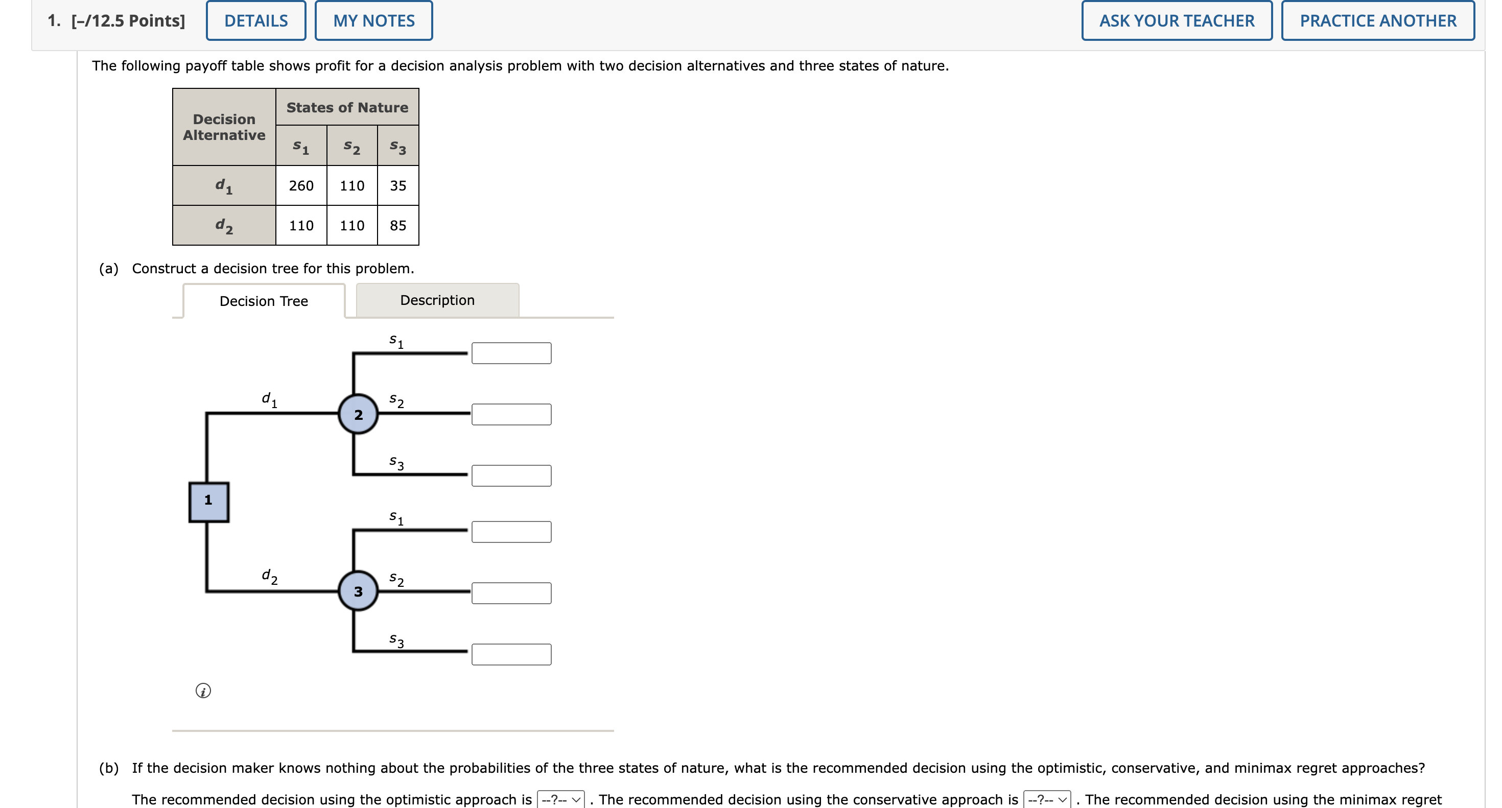 1 . [ - / 1 2 . 5 Points ] The following payoff