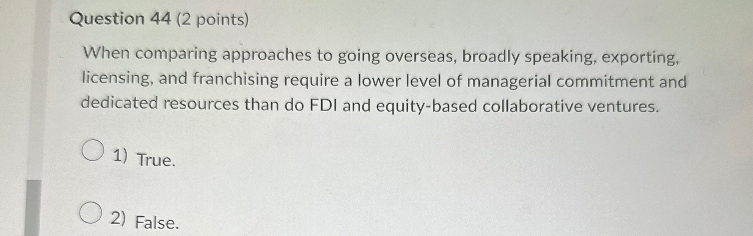 Question 4 4 ( 2 points ) When comparing