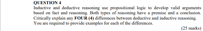 QUESTION 4 Inductive and deductive reasoning use
