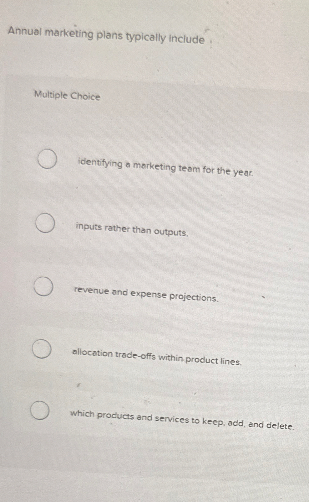 Annual marketing plans typically include Multiple