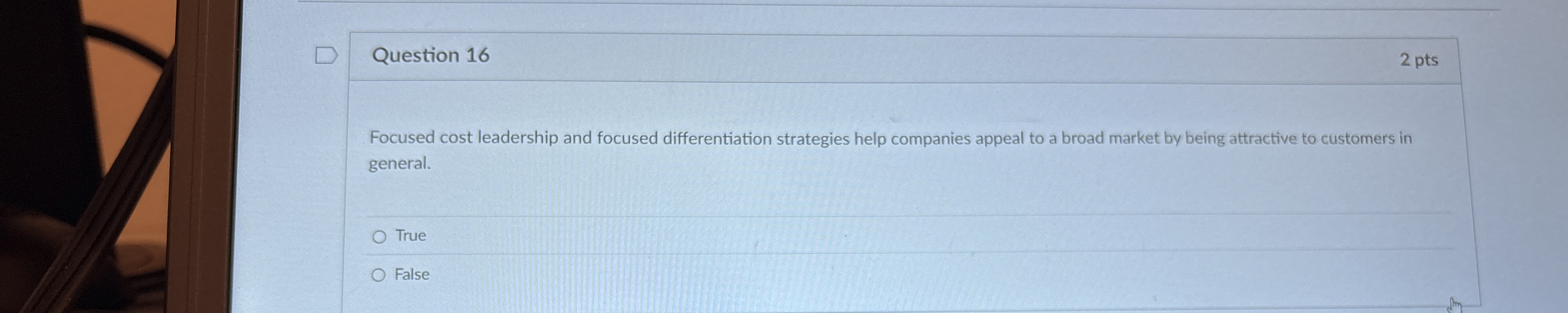 Question 1 6 2 pts Focused cost leadership and