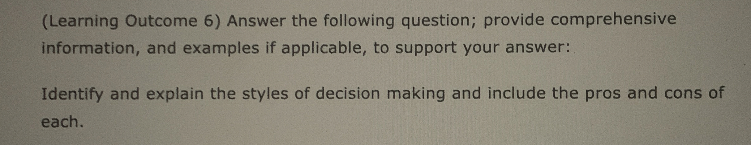 ( Learning Outcome 6 ) Answer the following