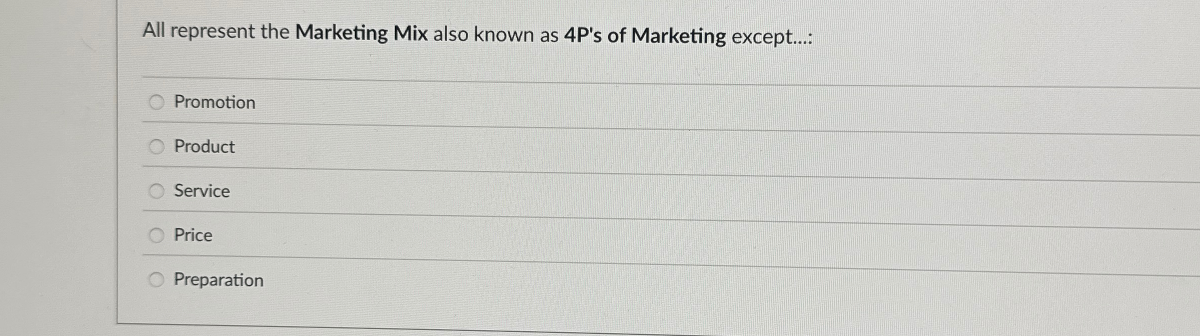 All represent the Marketing Mix also known as 4 P