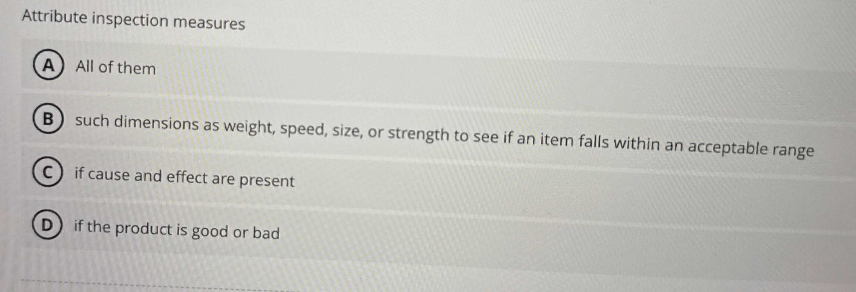 Attribute inspection measures All of them such