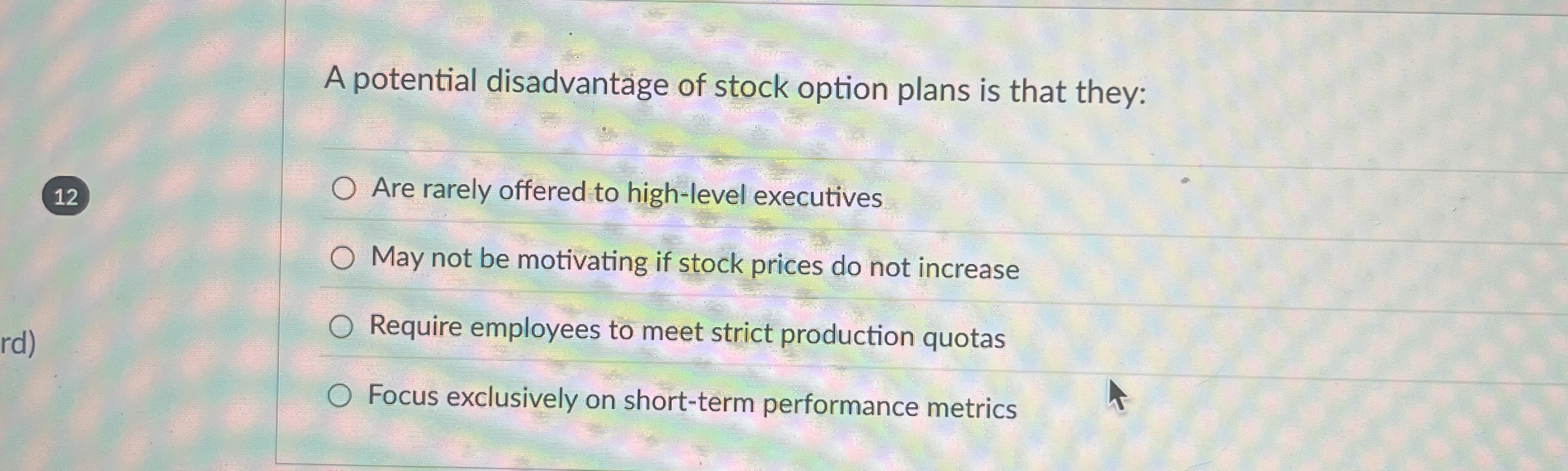 Question 4 4 5 pts Which of the following is a