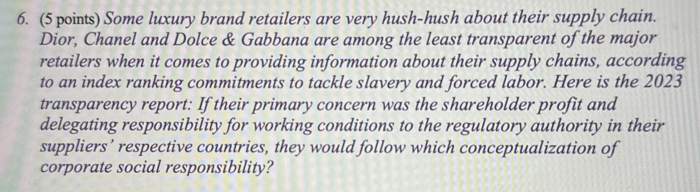 ( 5 points ) Some luxury brand retailers are very