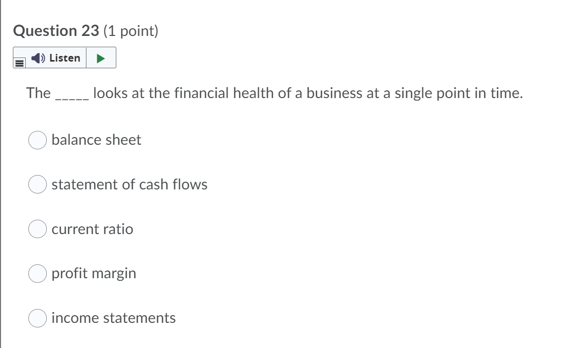 Question 9 (1 point) 1) Listen In very simplistic