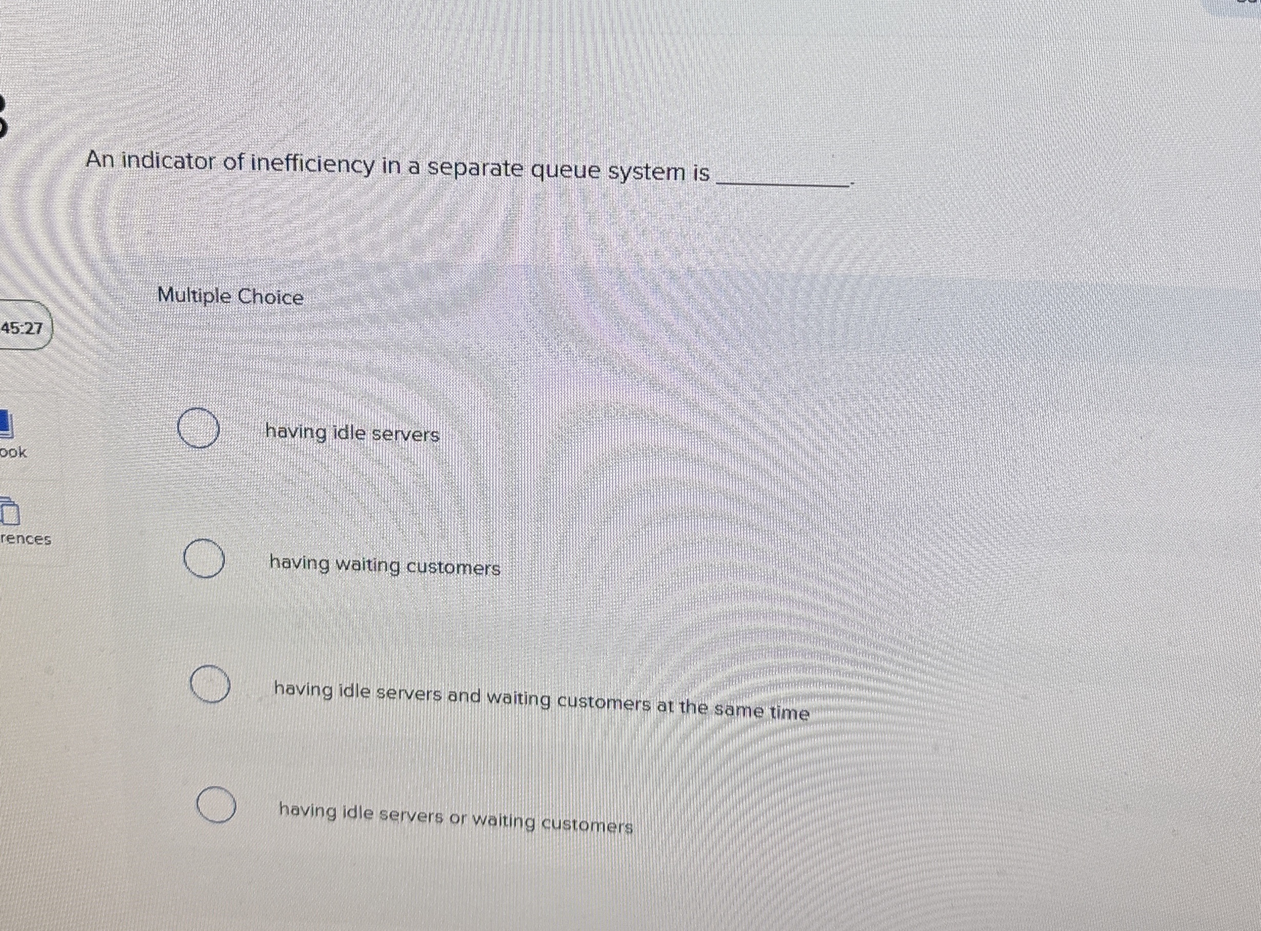 An indicator of inefficiency in a separate queue