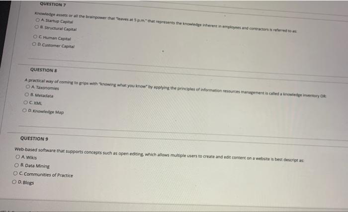 QUESTION 7 Knowledge assets or at the brainpower