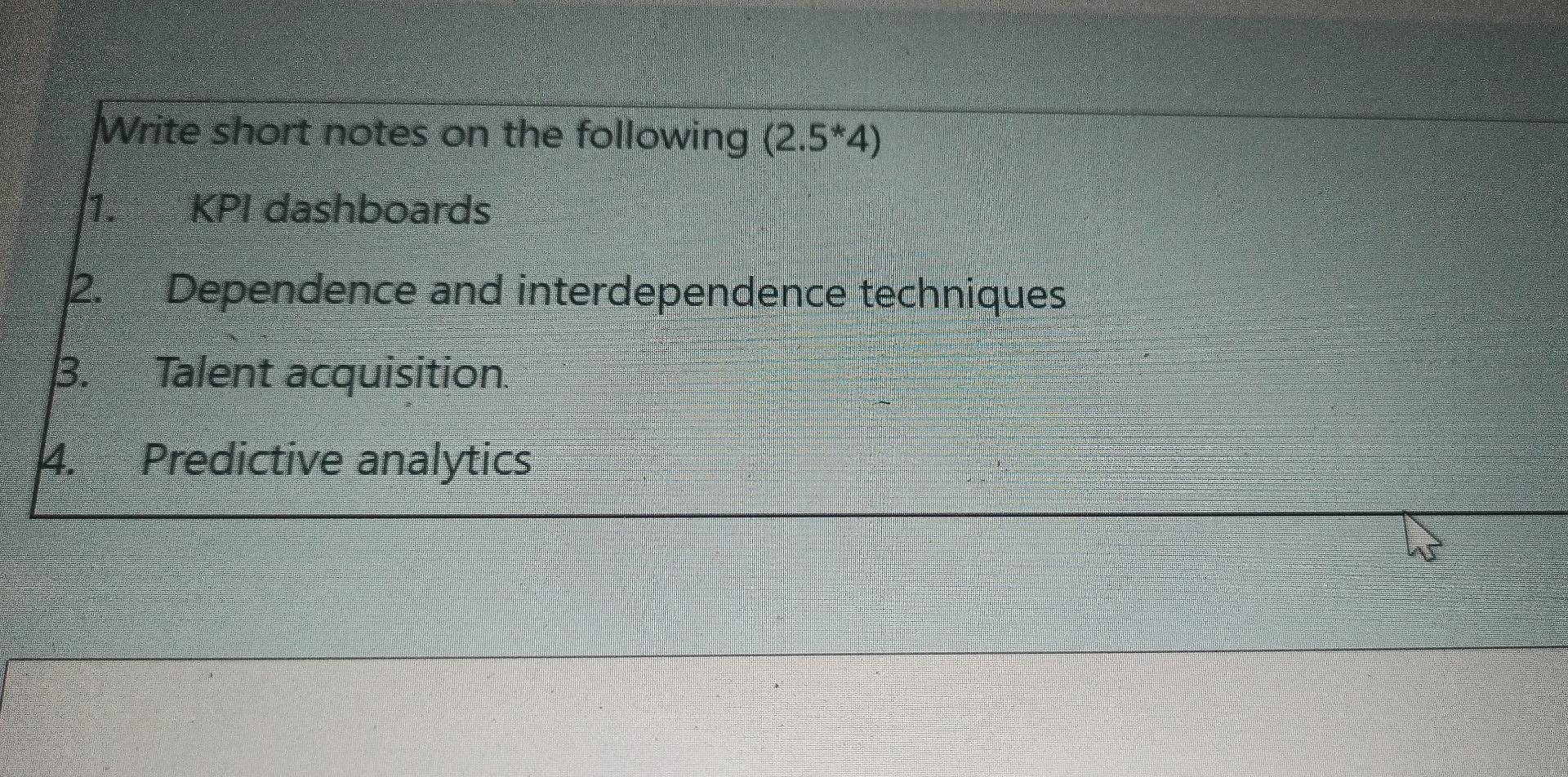 Write short notes on the following (2.5*4) KPI
