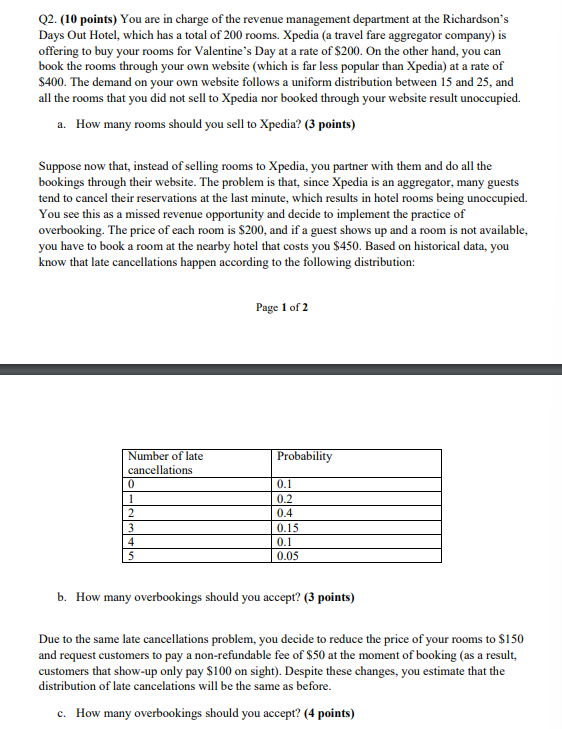 Q 2 . ( 1 0 points ) You are in charge of the