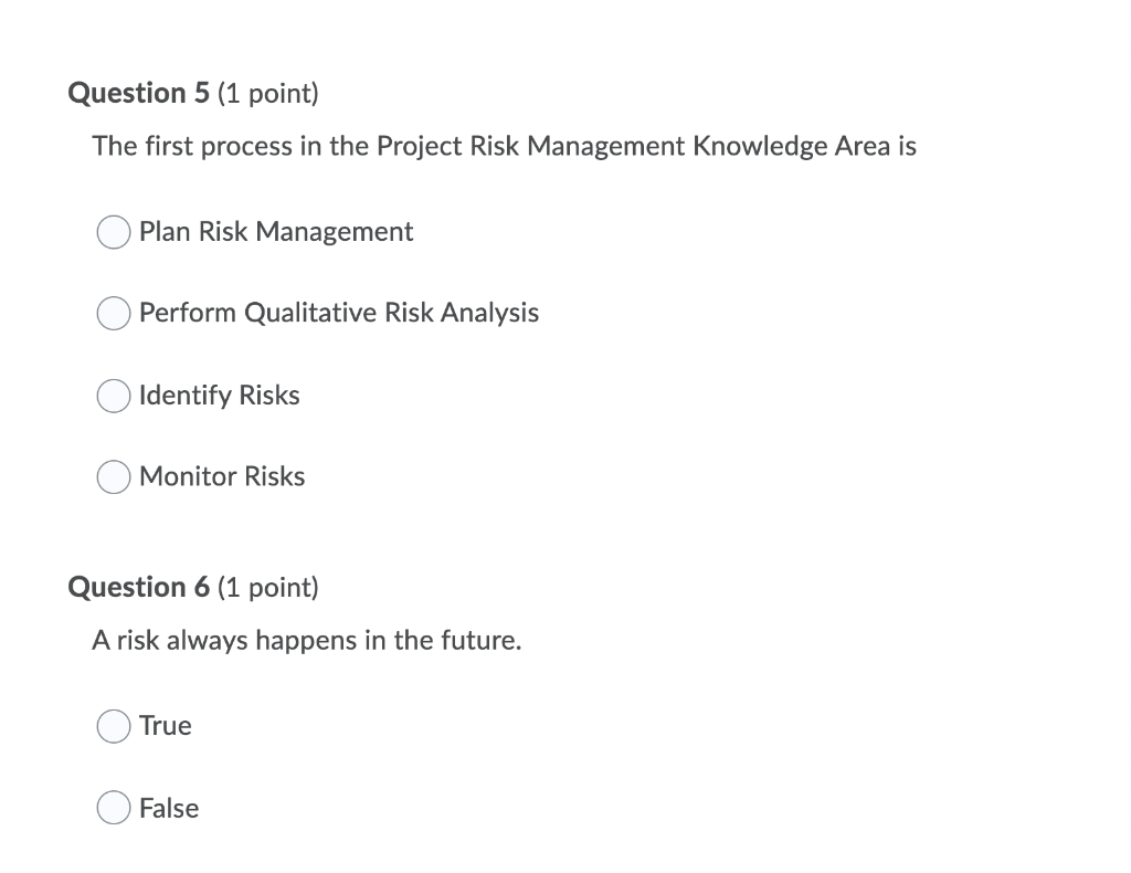 Question 5 (1 point) The first process in the