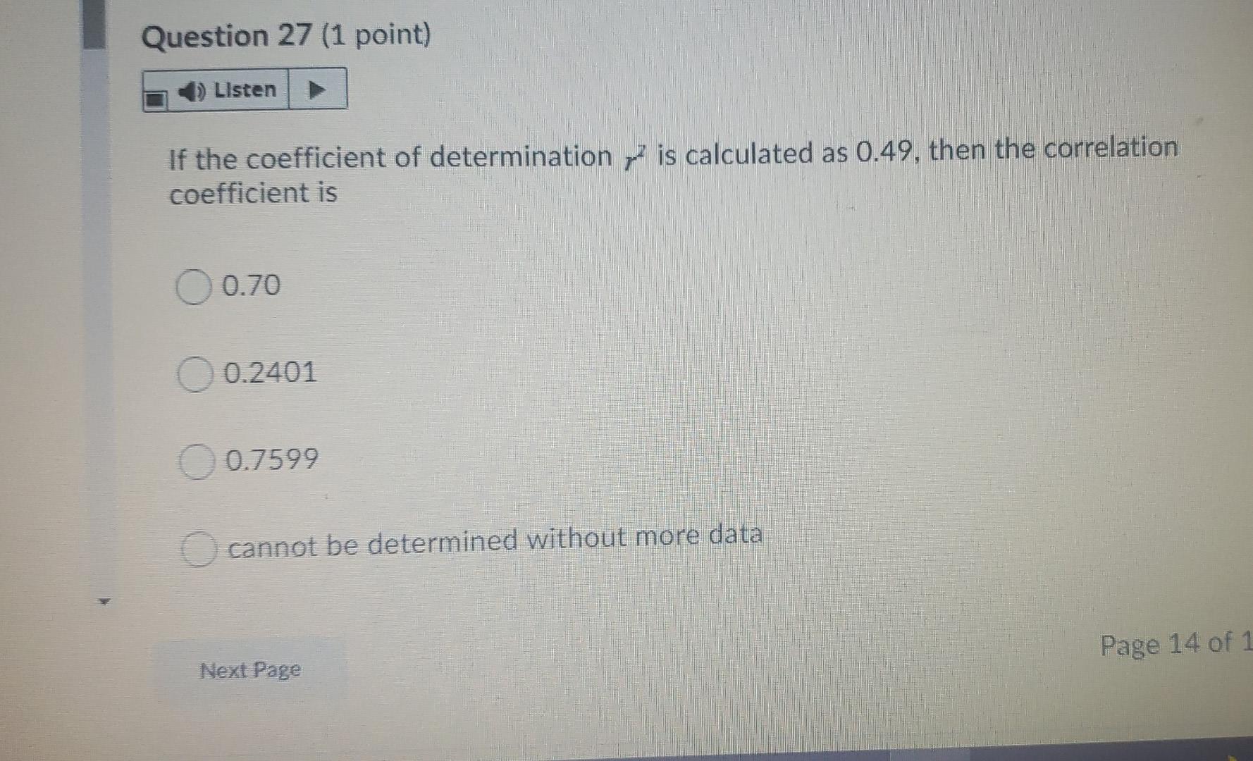 Question 27 (1 point) Listen If the coefficient