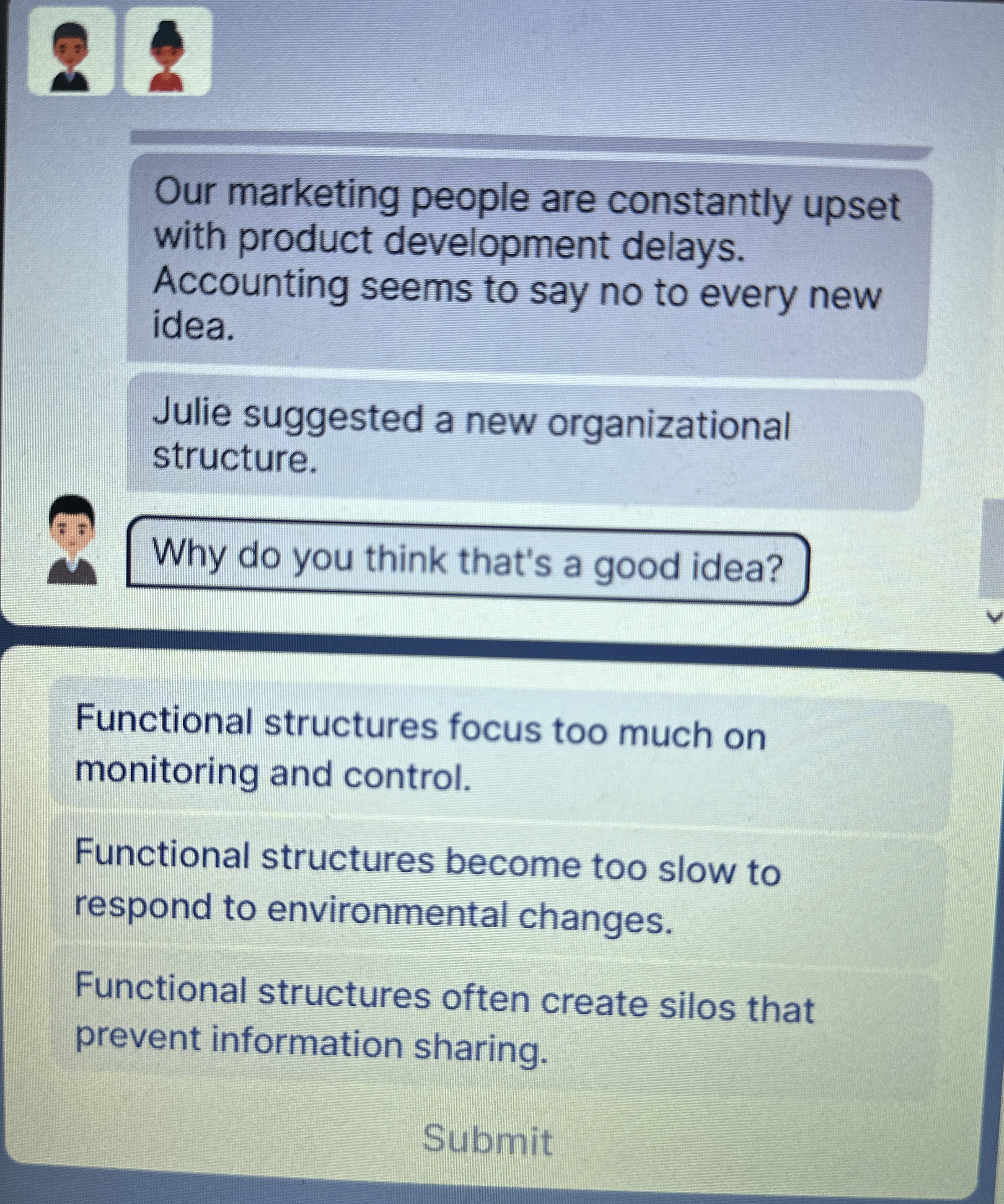 Our marketing people are constantly upset with